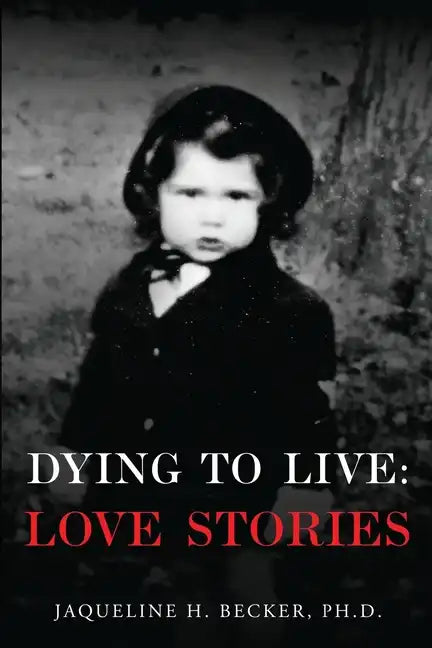 Dying To Live: Love Stories - Paperback