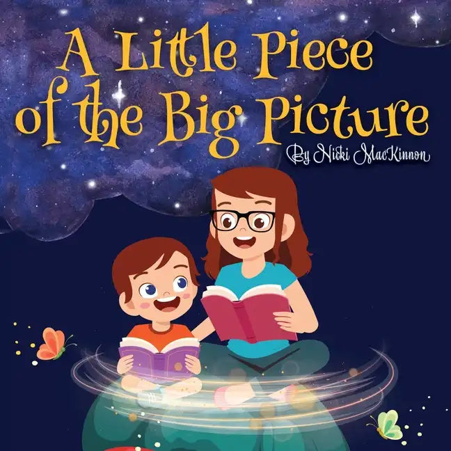 A Little Piece of the Big Picture: Updated Edition - Paperback