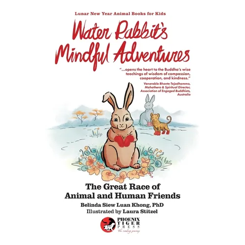 Water Rabbit's Mindful Adventures: The Great Race of Animal & Human Friends - Hardcover