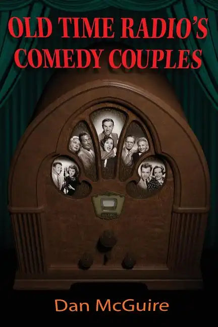 Old Time Radio's Comedy Couples - Paperback