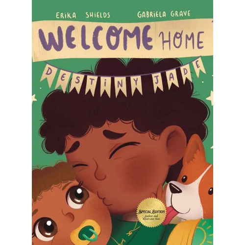 Welcome Home, Destiny Jade - Hardcover