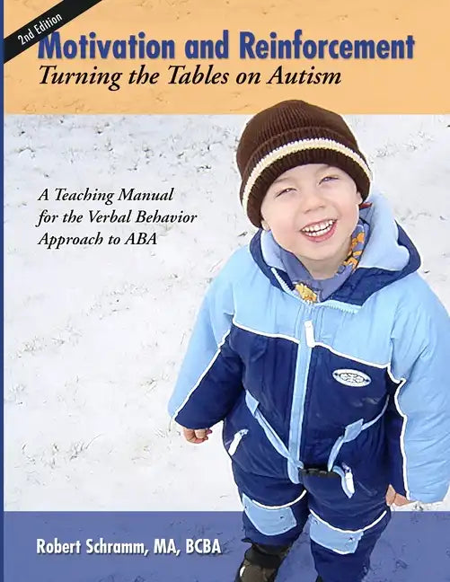 Motivation and Reinforcement: Turning the Tables on Autism - Paperback