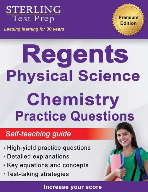 Regents Chemistry Practice Questions: New York Regents Physical Science Chemistry Practice Questions with Detailed Explanations - Paperback