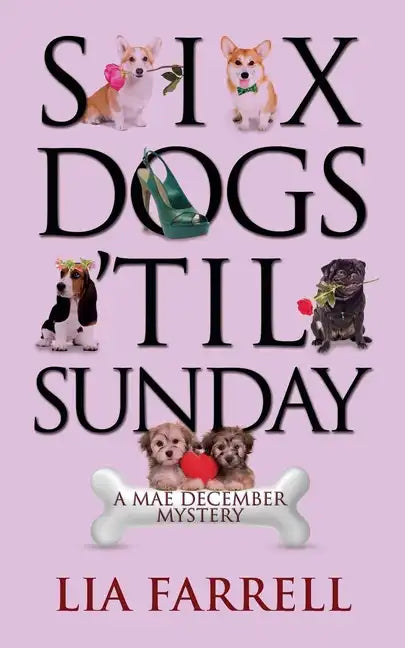 Six Dogs 'Til Sunday - Paperback