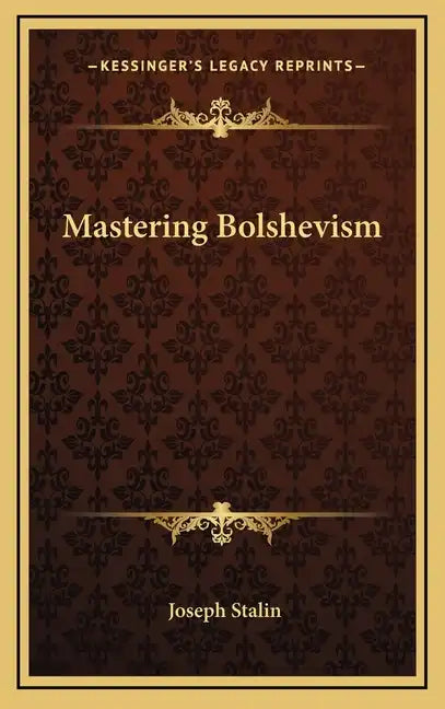 Mastering Bolshevism - Hardcover