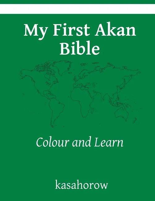 My First Akan Bible: Colour and Learn - Paperback