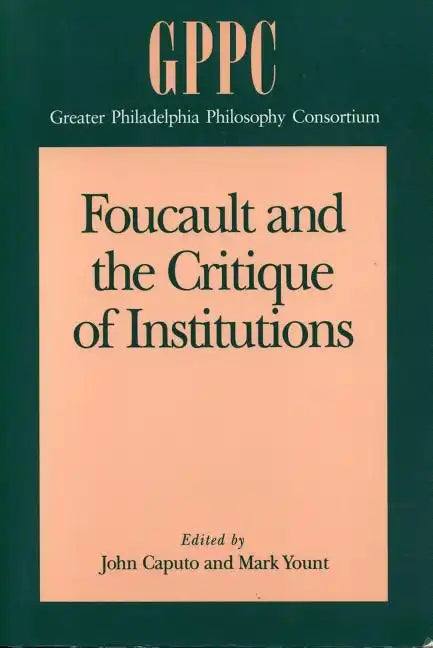 Foucault and the Critique of Institutions - Paperback