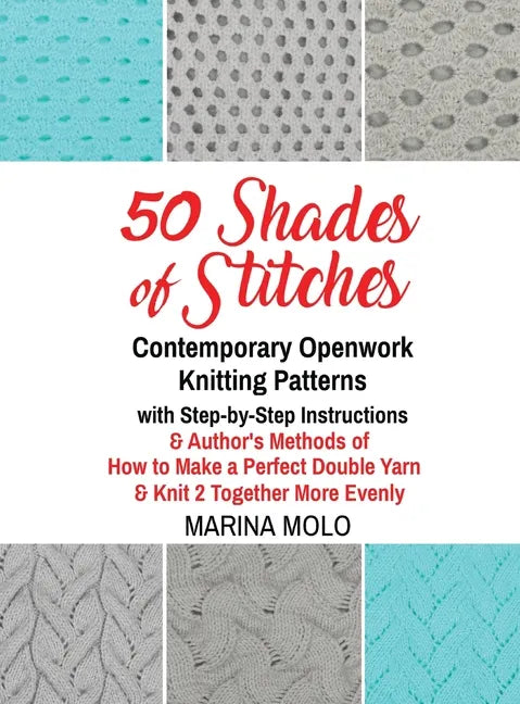 50 Shades of Stitches - Volume 5 - Contemporary Openwork - Hardcover