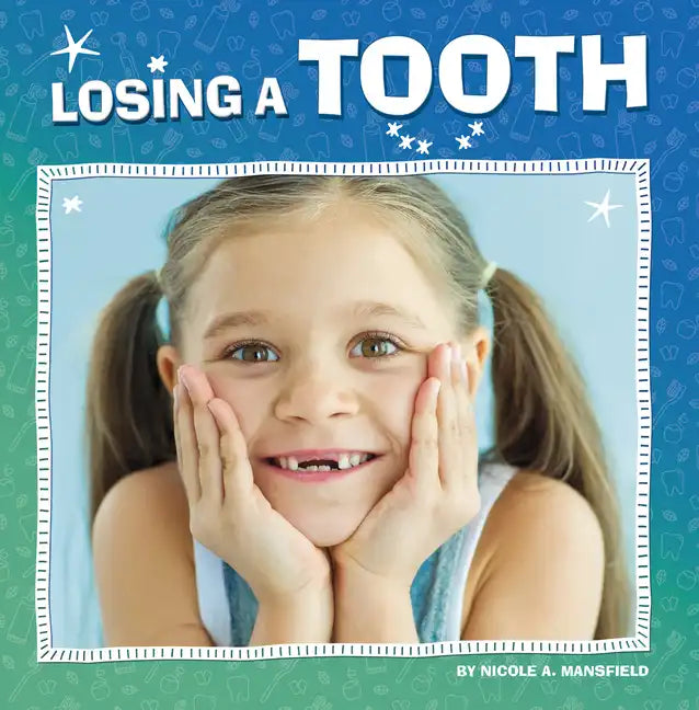 Losing a Tooth - Paperback