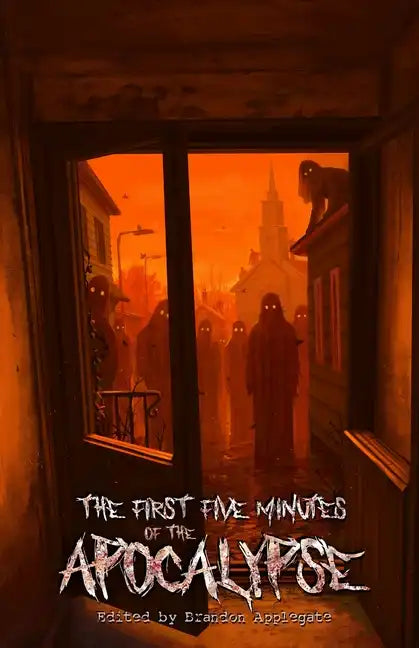 The First Five Minutes of the Apocalypse - Paperback