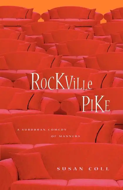 Rockville Pike: A Suburban Comedy of Manners - Paperback