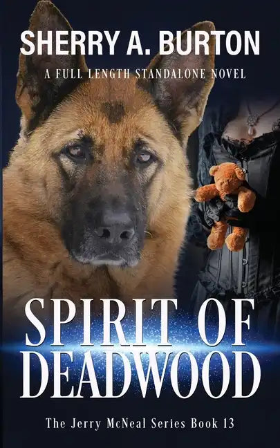 Spirit of Deadwood: A Full-Length Jerry McNeal Novel - Paperback