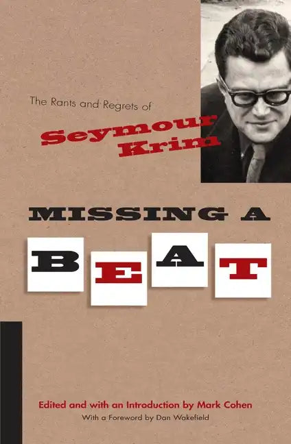Missing a Beat: The Rants and Regrets of Seymour Krim - Hardcover