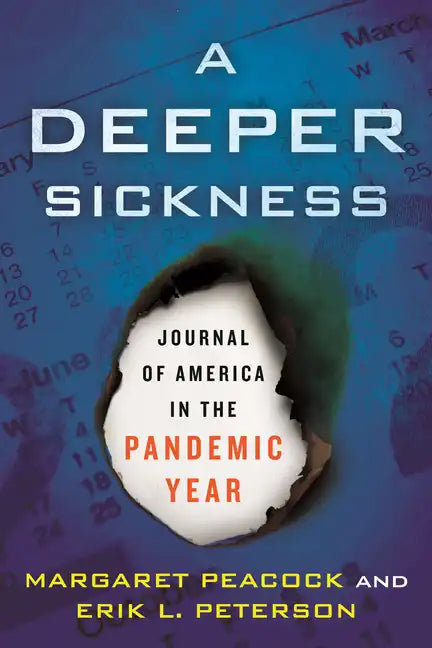 A Deeper Sickness: Journal of America in the Pandemic Year - Paperback