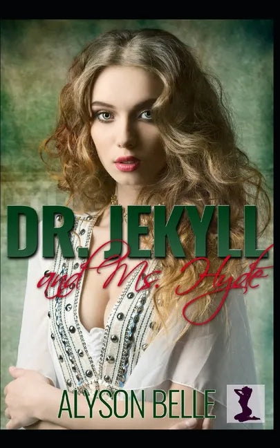 Dr. Jekyll and Ms. Hyde: A Sweet Victorian Gender Swap Romance - Paperback