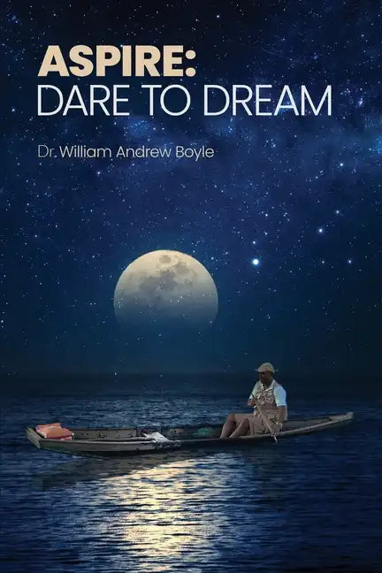 Aspire: Dare to Dream - Paperback