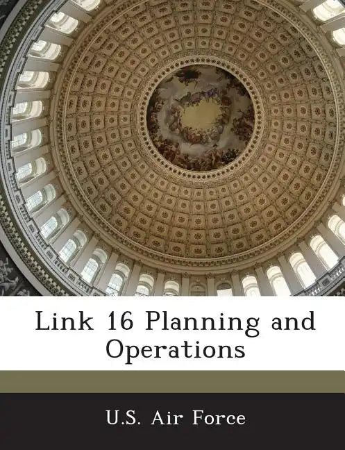 Link 16 Planning and Operations - Paperback