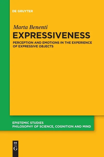 Expressiveness: Perception and Emotions in the Experience of Expressive Objects - Paperback