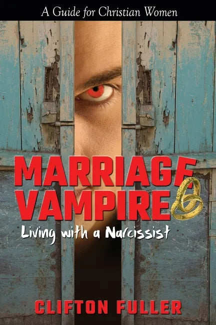 Marriage Vampire: Living with a Narcissist - Paperback