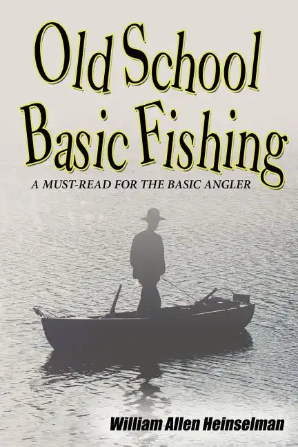 Old School Basic Fishing - Paperback