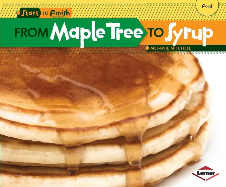 From Maple Tree to Syrup - Paperback