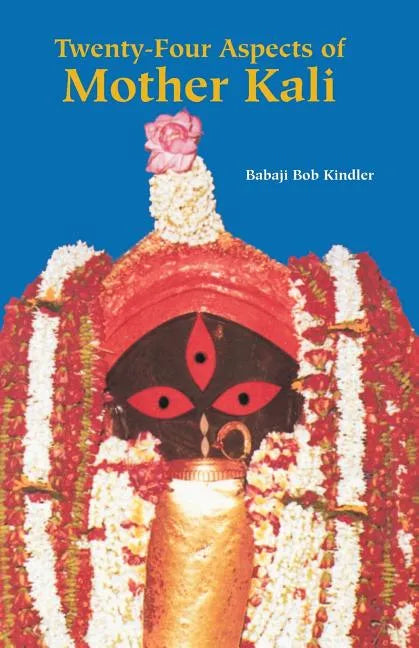 Twenty-Four Aspects of Mother Kali - Paperback