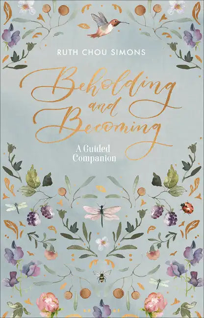 Beholding and Becoming: A Guided Companion - Paperback