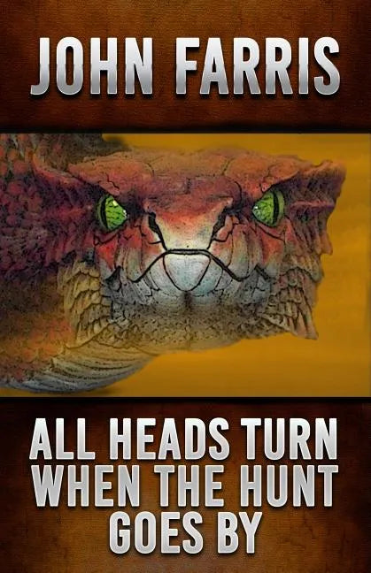 All Heads Turn When the Hunt Goes By - Paperback