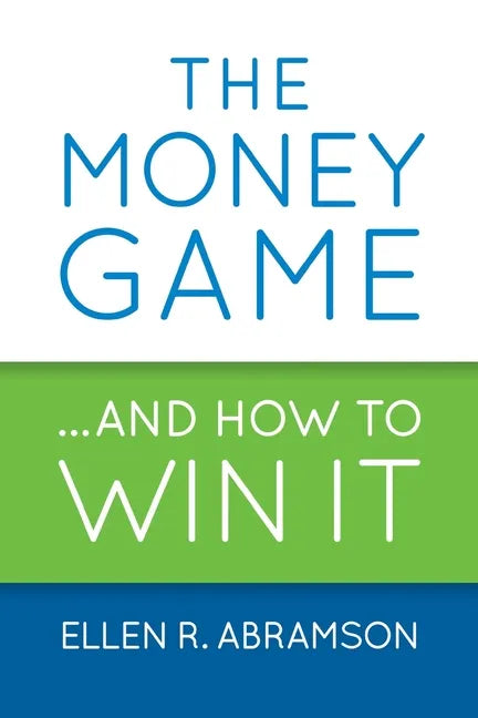 The Money Game and How to Win It - Paperback