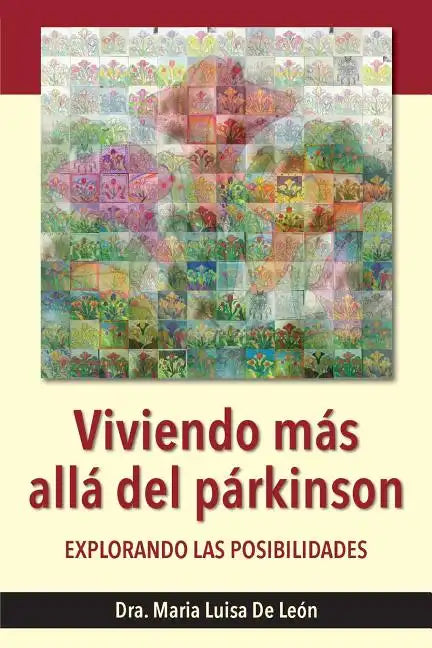 Viviendo Más Allá del Párkinson: Explorando Las Posibilidades - Paperback
