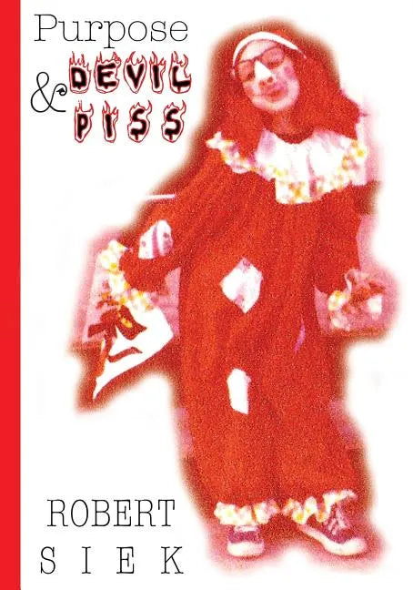 Purpose and Devil Piss - Paperback