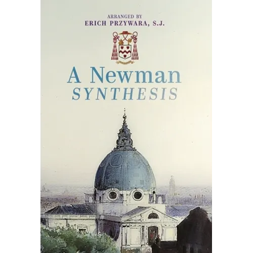 A Newman Synthesis - Hardcover