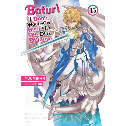 Bofuri: I Don't Want to Get Hurt, So I'll Max Out My Defense., Vol. 15 (Light Novel) - Paperback