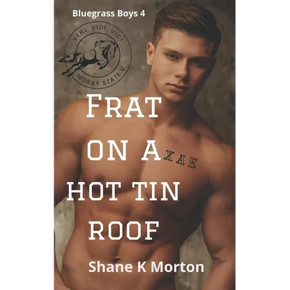 Frat on a Hot Tin Roof - Paperback