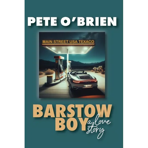 Barstow Boy - A Love Story - Paperback
