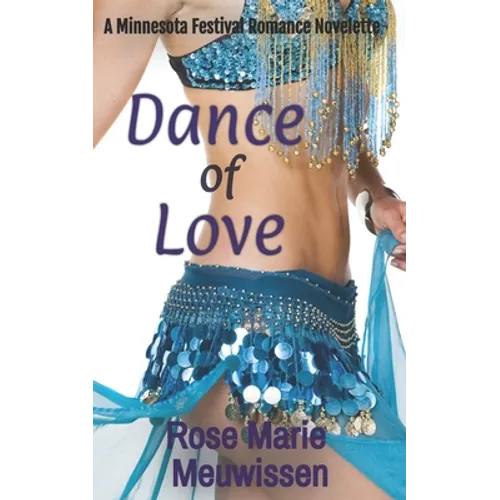Dance of Love: A Minnesota Festival Romance - Paperback