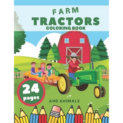 Farm Tractors Coloring Book And Animals: Farming Animal Relaxation Stress For Kids Village - Paperback