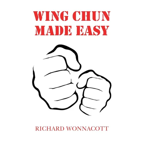 Wing Chun Made Easy - Paperback