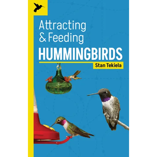 Attracting & Feeding Hummingbirds - Paperback