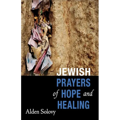 Jewish Prayers of Hope and Healing - Paperback