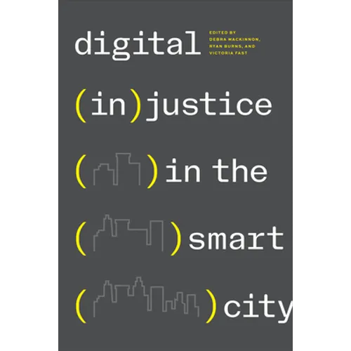 Digital (In)Justice in the Smart City - Paperback