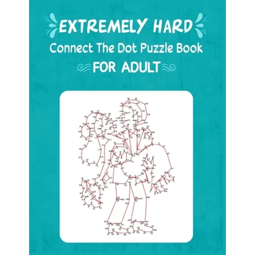 Extremely Hard Connect The Dot Puzzle Book For Adult - Paperback