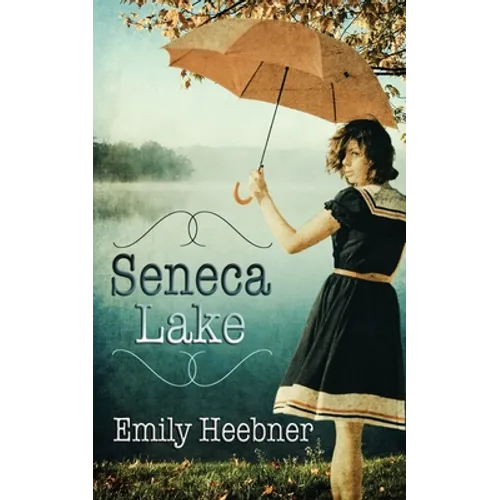 Seneca Lake - Paperback