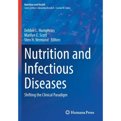 Nutrition and Infectious Diseases: Shifting the Clinical Paradigm - Paperback