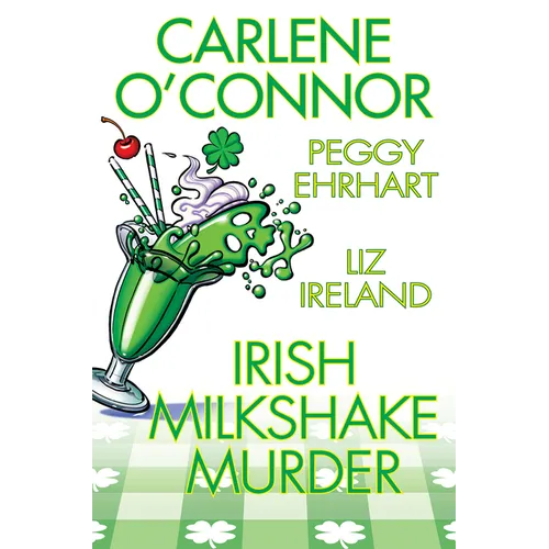 Irish Milkshake Murder - Hardcover
