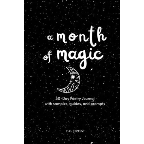 A Month of Magic: 30-Day Poetry Journal - Paperback