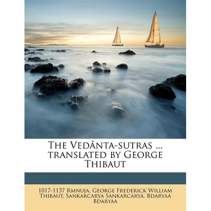 The Vedânta-sutras ... translated by George Thibaut - Paperback