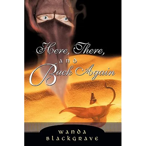 Here, There, and Back Again - Hardcover