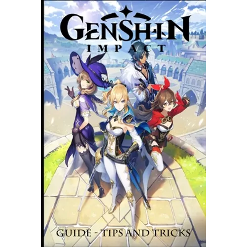 Genshin Impact: Guide - Tips and Tricks - Paperback