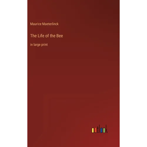 The Life of the Bee: in large print - Hardcover
